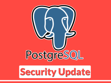 PostgreSQL Security Update, Patch For Multiple Vulnerabilities