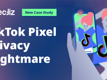 TikTok Pixel Privacy Nightmare: A New Case Study