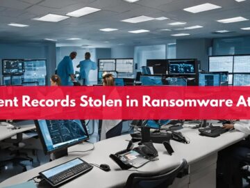 17M Patient Records Stolen in Ransomware Attack on Three California Hospitals 17M Patient Records Stolen in Ransomware Attack on Three California Hospitals
