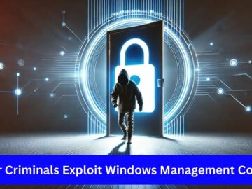 Cyber Criminals Exploit Windows Management Console to Deliver Backdoor Payloads