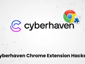 Cyberhaven Chrome Extension Hacked