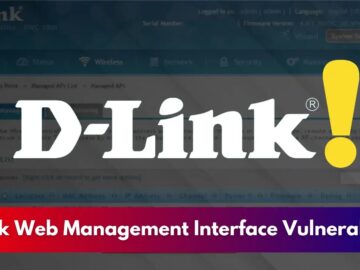 D-Link Web Management Interface Vulnerability Let Attackers Gain Device Access