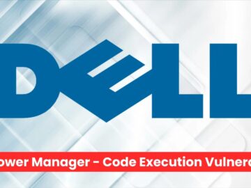 Dell Power Manager - Code Execution Vulnerability