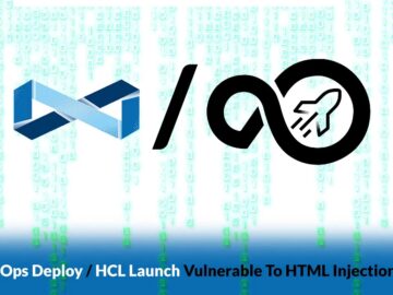 HCL DevOps Deploy & Launch Vulnerable To HTML Injection Attacks