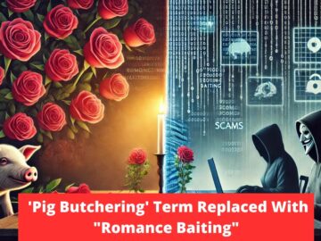 INTERPOL To Replace ‘Pig Butchering’ Term With “Romance Baiting”