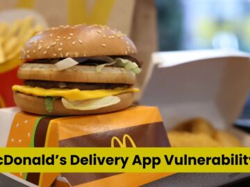 McDonald’s Delivery App Vulnerability