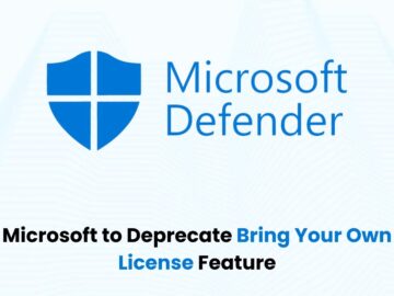 Microsoft to Deprecate Bring Your Own License Defender Feature for Cloud