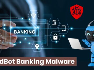 New DroidBot Malware Attacking 77 Banks And Cryptocurrency Exchange Services