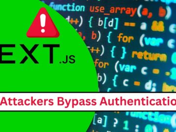 Next.js Vulnerability Let Attackers Bypass Authentication Next.js Vulnerability Let Attackers Bypass Authentication