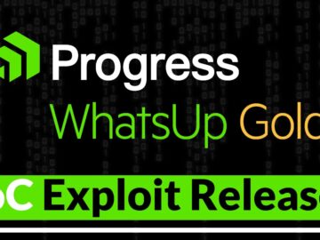 PoC Exploit Released For Progress WhatsUp Gold Vulnerability