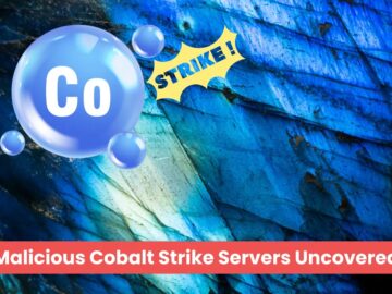 Researchers Uncover Malicious Use Of Cobalt Strike Servers In Cyber Attacks