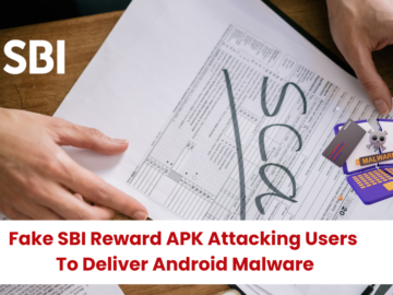 Beware! Fake SBI Reward APK Attacking Users to Deliver Android Malware