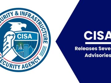 CISA Releases Seven ICS Advisories to Strengthen Cybersecurity Posture