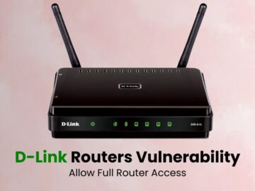 D-Link Routers Vulnerability Let Attackers Gain Full Router Control Remotely