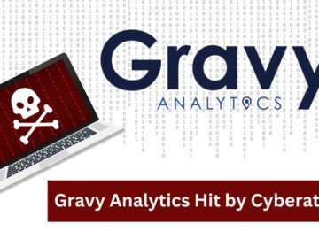 Gravy Analytics Hit by Cyberattack, Hackers Allegedly Stole data