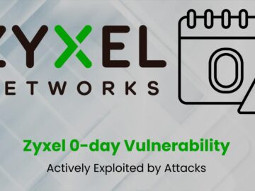 Hackers Actively Exploiting Zyxel 0-day Vulnerability to Execute Arbitrary Commands