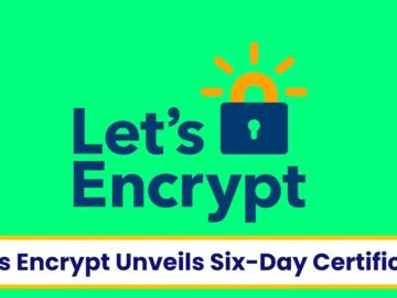 Let’s Encrypt Unveils Six-Day Certificate and IP Address Options for 2025