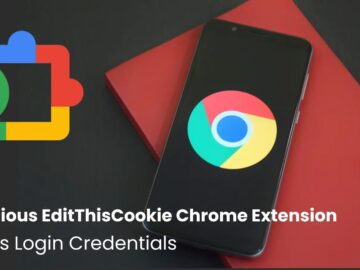 Malicious EditThisCookie Chrome Extension Steals Login Credentials