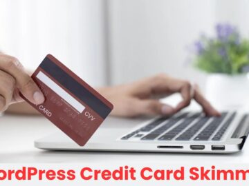 New Credit Card Skimmer Attacking WordPress Checkout Pages To Steal Payment Card Sata