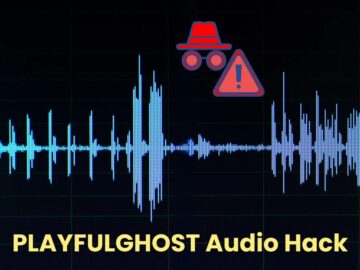 New PLAYFULGHOST Malware Hacking Devices To Remotely Capture Audio Recordings