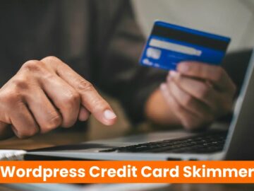 New Credit Card Skimmer Attacking WordPress Checkout Pages To Steal Payment Card Data