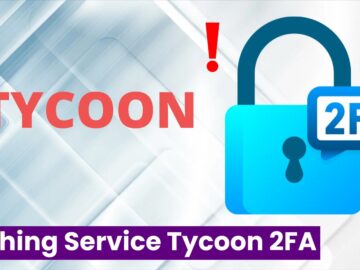 Researchers Uncover Phishing-As-A-Service Domains Associated With Tycoon 2FA Researchers Uncover Phishing-As-A-Service Domains Associated With Tycoon 2FA