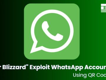 Russian Threat Actor "Star Blizzard" Exploit WhatsApp Accounts Using QR Codes