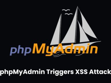 phpMyAdmin Vulnerability Let Hackers Trigger XSS Attack With Malicious Tables phpMyAdmin Vulnerability Let Hackers Trigger XSS Attack With Malicious Tables