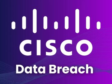 Cisco Data Breach – New Ransomware Group Compromised Cisco Internal Network Cisco Data Breach - New Ransomware Group Compromised Cisco Internal Network