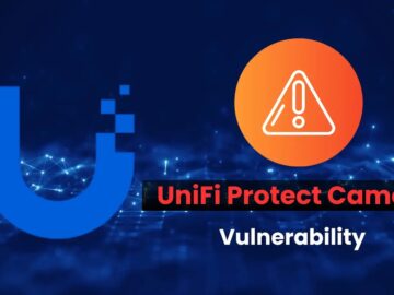 Critical UniFi Protect Camera Vulnerability Enables Remote Code Execution Attacks