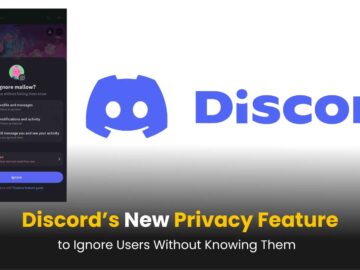 Discord Unveils New Privacy Feature to Ignore Users Without Knowing Them