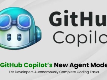 GitHub Copilot’s New Agent Mode Let Developers Autonomously Complete Coding Tasks GitHub Copilot’s New Agent Mode Let Developers Autonomously Complete Coding Tasks