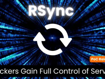 RSync Vulnerabilities Allow Hackers to Take Full Control of Servers – PoC Released