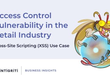 Access control vulnerability in the retail industry. Cross-Site Scripting (XSS) use case. Access control vulnerability in the retail industry. Cross-Site Scripting (XSS) use case.