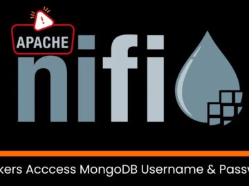Apache NiFi Vulnerability Exposes MongoDB Credentials to Attackers Apache NiFi Vulnerability Exposes MongoDB Credentials to Attackers