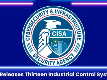 CISA Releases Security Advisory on 13 Industrial Control System Threats CISA Releases Security Advisory on 13 Industrial Control System Threats