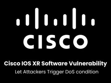 Cisco Warns of IOS XR Software Vulnerability Let Attackers Trigger DoS condition Cisco Warns of IOS XR Software Vulnerability Let Attackers Trigger DoS condition
