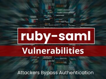 Critical ruby-saml Vulnerabilities Allow Attackers to Bypass Authentication Critical ruby-saml Vulnerabilities Allow Attackers to Bypass Authentication