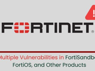 Fortinet Addresses Security Issues in FortiSandbox, FortiOS, and Other Products Fortinet Addresses Security Issues in FortiSandbox, FortiOS, and Other Products