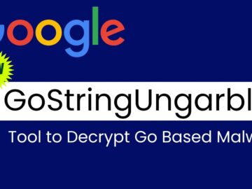 Google Unveils GoStringUngarbler to Crack Go-Based Malware Encryption