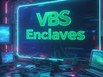 Microsoft To Harden The Trust Boundary of VBS Enclaves