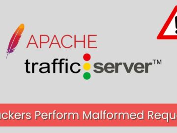 New Apache Traffic Server Flaws Allow Malformed Request Exploits