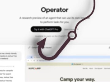 Symantec Demonstrates OpenAI’s Operator Agent in PoC Phishing Attack Symantec Demonstrates OpenAI's Operator Agent in PoC Phishing Attack
