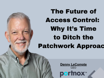 The Future of Access Control: Why It’s Time to Ditch the Patchwork Approach Jane Devry
