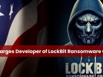 U.S. Charges LockBit Ransomware Developer in Cybercrime Crackdown U.S. Charges LockBit Ransomware Developer in Cybercrime Crackdown