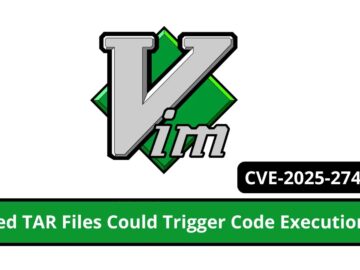 Vim Vulnerability (CVE-2025-27423) Allows Code Execution via Malicious TAR Archives