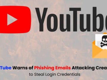 YouTube Warns of Phishing Emails Attacking Creators to Steal Login Credentials