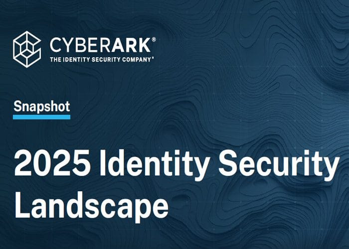 CyberArk Releases 2025 Identity Security Landscape Report