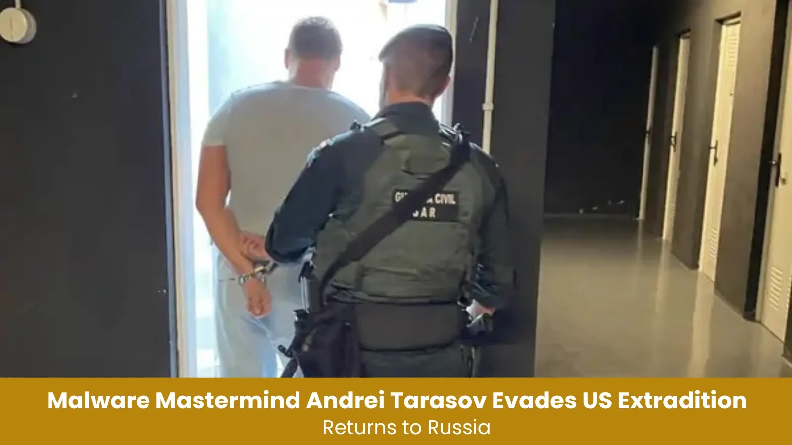 Malware Mastermind Andrei Tarasov Evades US Extradition Returns to Russia Malware Mastermind Andrei Tarasov Evades US Extradition Returns to Russia