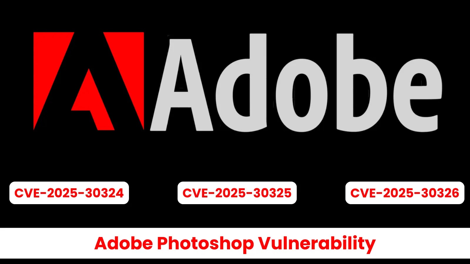 New Adobe Photoshop Vulnerability Enables Arbitrary Code Execution New Adobe Photoshop Vulnerability Enables Arbitrary Code Execution